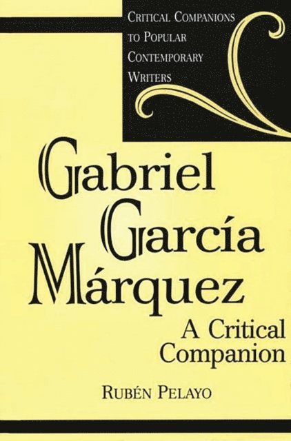 Rubén Pelayo - Gabriel García Márquez, E-bok