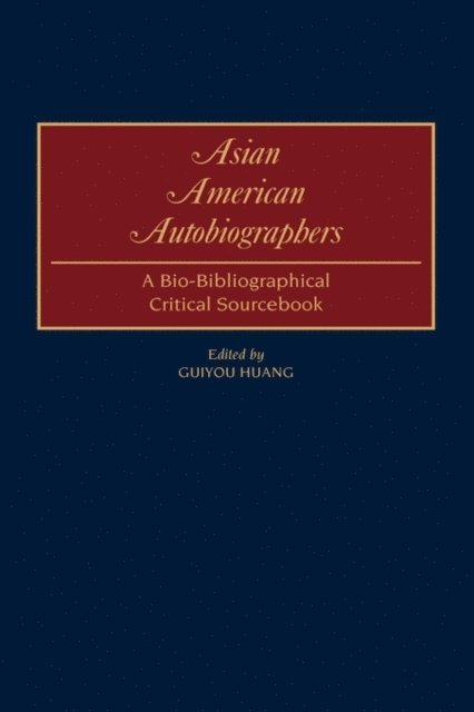 Guiyou Huang - Asian American Autobiographers, E-bok