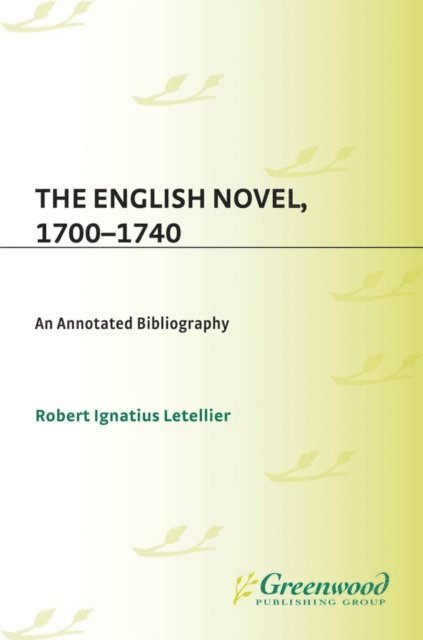 Robert Letellier - English Novel, 1700-1740, E-bok