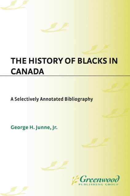 George H. Junne - History of Blacks in Canada, E-bok