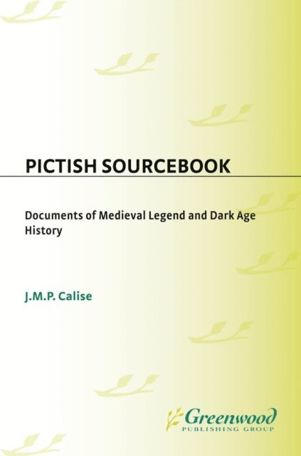 J.M.P. Calise - Pictish Sourcebook, E-bok
