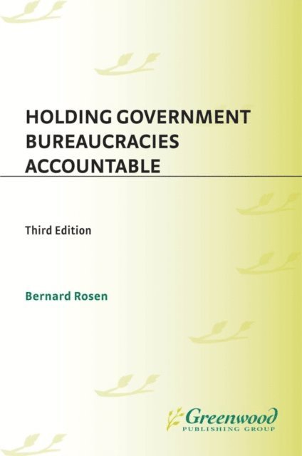 Bernard Rosen - Holding Government Bureaucracies Accountable, E-bok. Tillgänglighet: Lägg i varukorg