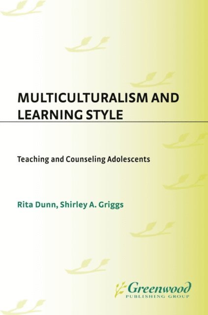 Rita Dunn, Shirley A. Griggs - Multiculturalism and Learning Style, E-bok
