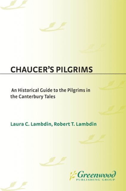 Robert Thomas Lambdin, Laura Lambdin - Chaucer's Pilgrims, E-bok