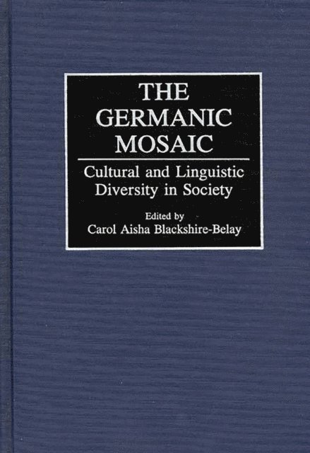 Carol A. Blackshire-Belay - Germanic Mosaic, E-bok