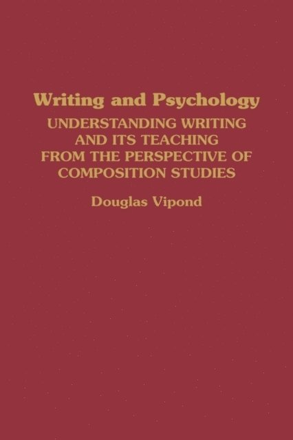 Douglas Vipond - Writing and Psychology, E-bok