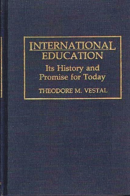 Theodore M. Vestal Ph.D. - International Education, E-bok. Tillgänglighet: Lägg i varukorg