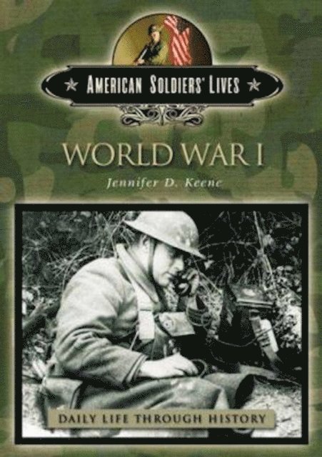 Jennifer D. Keene - World War I, E-bok