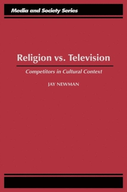 Jay Newman - Religion vs. Television, E-bok