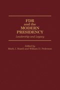 FDR and the Modern Presidency