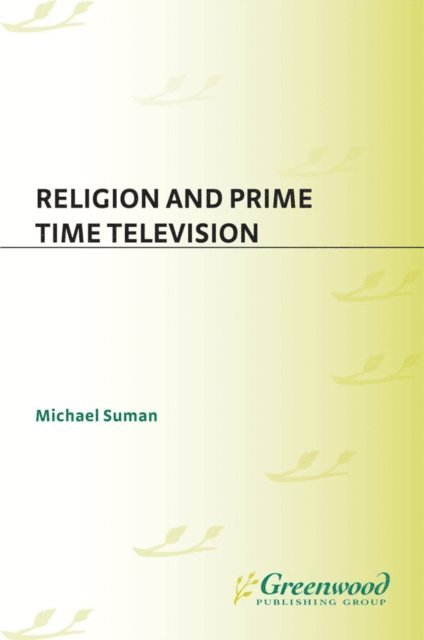 Michael Suman - Religion and Prime Time Television, E-bok. Tillgänglighet: Lägg i varukorg