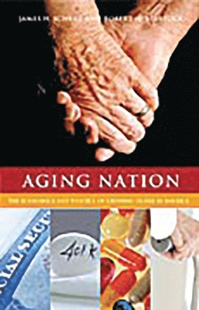 James H. Schulz, Robert H. Binstock - Aging Nation, E-bok