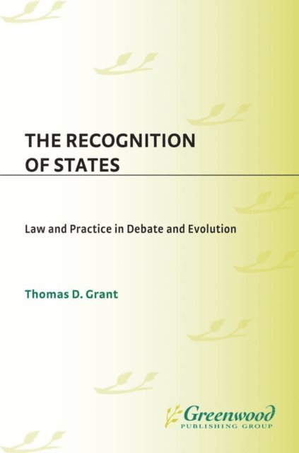 Thomas D. Grant - Recognition of States, E-bok