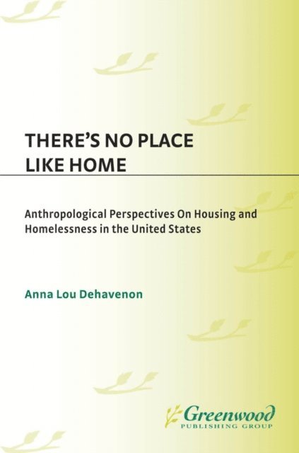 Anna Lou Dehavenon - There's No Place Like Home, E-bok