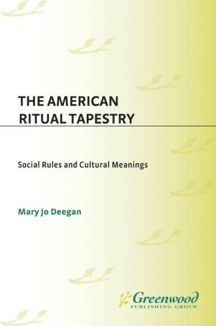 Mary Jo Deegan - American Ritual Tapestry, E-bok