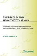 Bradley and How It Got That Way