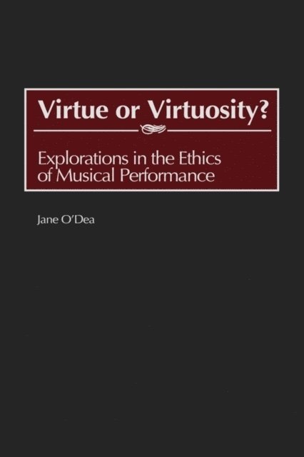 Jane O'Dea - Virtue or Virtuosity?, E-bok