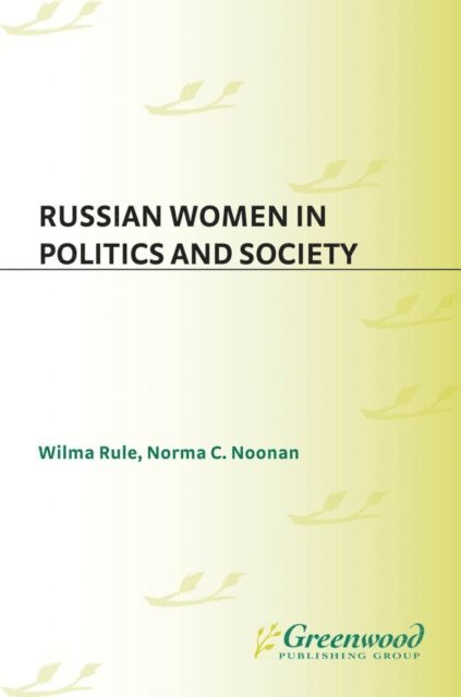 Norma Corigliano Noonan - Russian Women in Politics and Society, E-bok