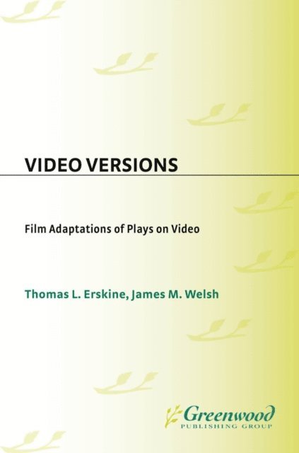 Thomas L. Erskine, James M. Welsh - Video Versions, E-bok