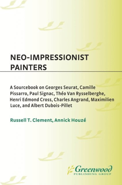 Russell T. Clement, Annick Houzé - Neo-Impressionist Painters, E-bok