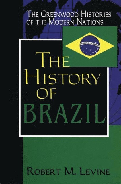 Robert M. Levine - History of Brazil, E-bok
