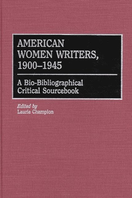 Laurie Champion - American Women Writers, 1900-1945, E-bok
