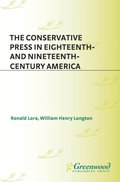 Conservative Press in Eighteenth- and Nineteenth-Century America