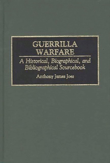 Anthony J. Joes - Guerrilla Warfare, E-bok