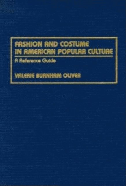Valerie Oliver - Fashion and Costume in American Popular Culture, E-bok