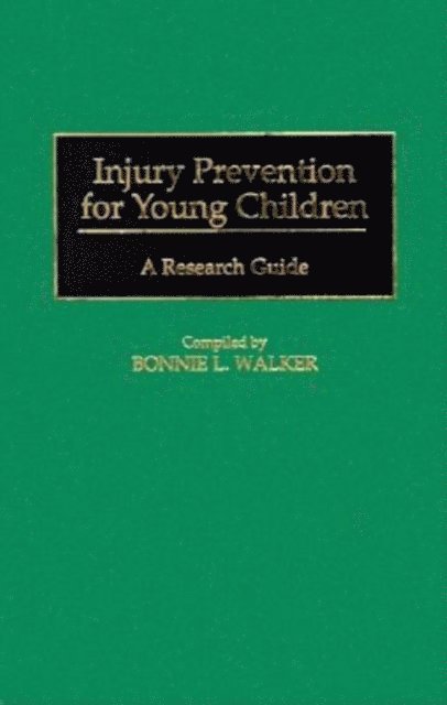 Bonnie L. Walker - Injury Prevention for Young Children, E-bok