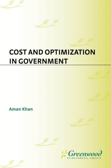 Aman Khan - Cost and Optimization in Government, E-bok