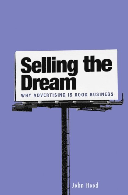 John M. Hood - Selling the Dream, E-bok. Tillgänglighet: Lägg i varukorg