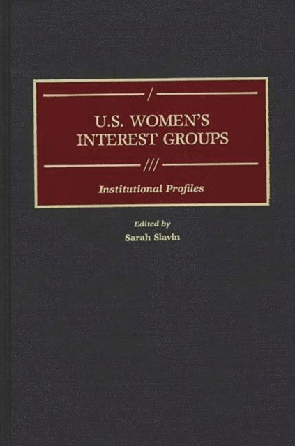 Sarah Slavin - U.S. Women's Interest Groups, E-bok