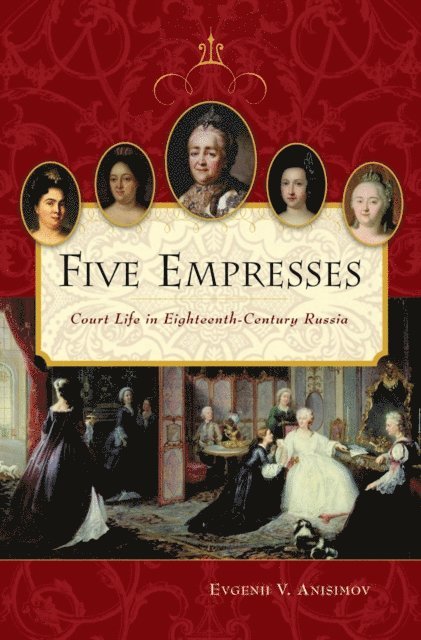 Evgenii V. Anisimov - Five Empresses, E-bok