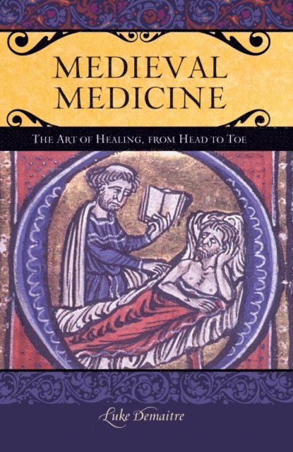 Luke DeMaitre - Medieval Medicine, E-bok