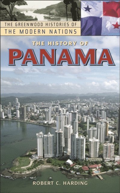 Robert C. Harding - History of Panama, E-bok