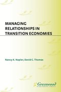 Managing Relationships in Transition Economies