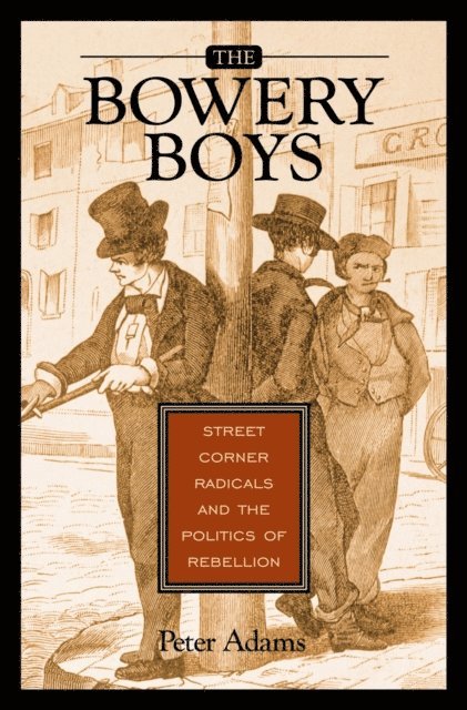 Peter Adams - Bowery Boys, E-bok