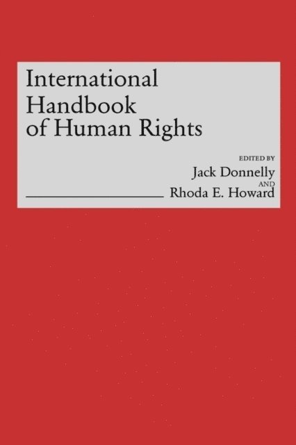 Jack Donnelley, Rhoda E. Howard-Hassmann - International Handbook of Human Rights, E-bok