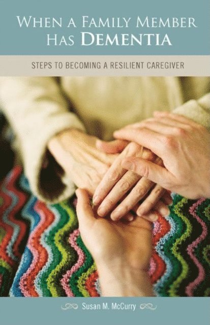Susan M. McCurry - When a Family Member Has Dementia, E-bok. Tillgänglighet: Lägg i varukorg