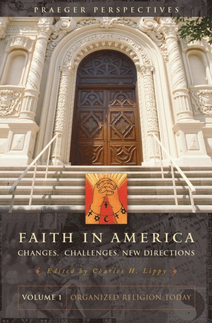 Charles H. Lippy - Faith in America, E-bok