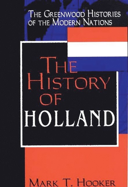Mark T. Hooker - History of Holland, E-bok