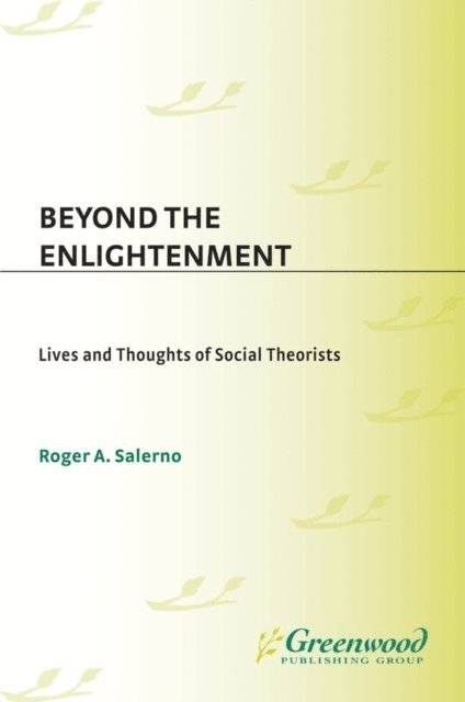 Roger A. Salerno - Beyond the Enlightenment, E-bok