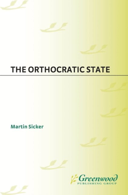 Martin Sicker - Orthocratic State, E-bok