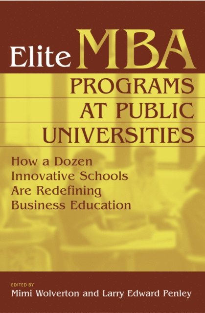 Mimi Wolverton, Larry Penley - Elite MBA Programs at Public Universities, E-bok