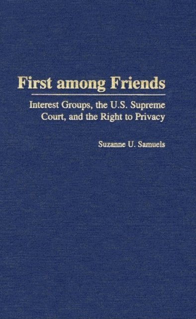 Suzanne U. Samuels - First among Friends, E-bok. Tillgänglighet: Lägg i varukorg