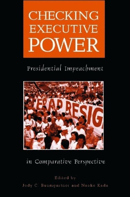 Jody C. Baumgartner, Naoko Kada - Checking Executive Power, E-bok