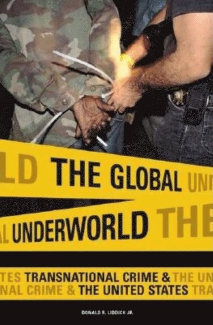 Donald R. Liddick - Global Underworld, E-bok
