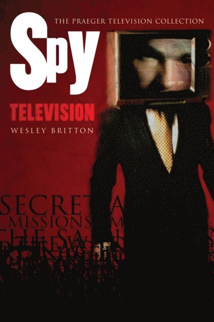 Wesley Britton - Spy Television, E-bok