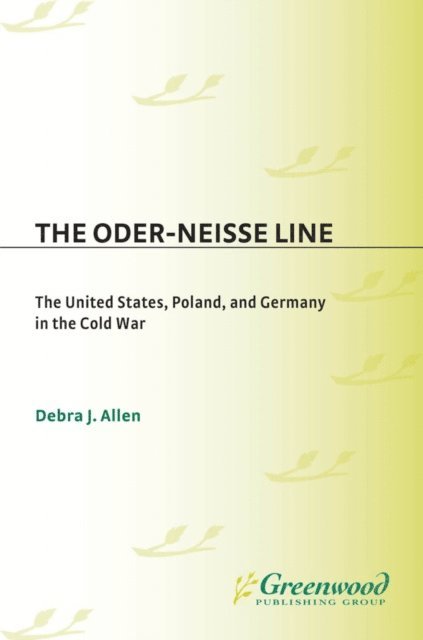 Debra J. Allen - Oder-Neisse Line, E-bok